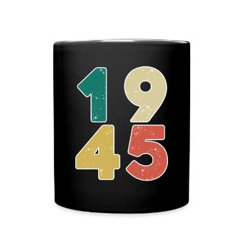 1945 - Jahrgang 1945 - Baujahr 1945 - Tasse einfarbig - Schwarz - Vorne