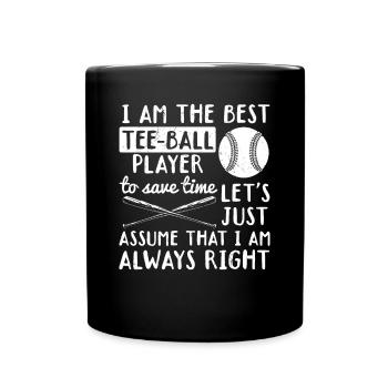 I am the best Tee-ball player - Funny Teeball Quot - Tasse einfarbig - Schwarz - Vorne