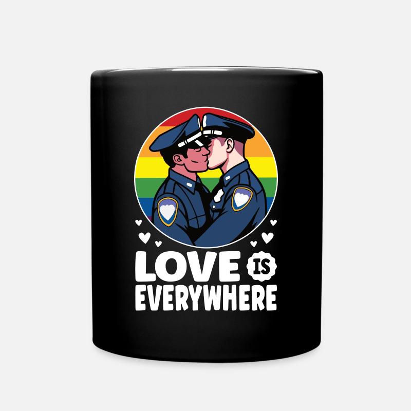 Love Is Everywhere Schwule Polizisten - Tasse einfarbig - Schwarz
