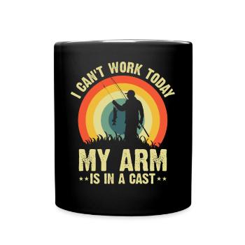I can't work today my arm is in a cast - Full Colour Mug - black - Front