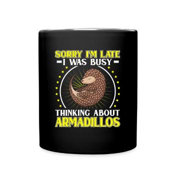 Thought of armadillo Armadillo Armadillo - Full Colour Mug - black - Front