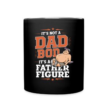 Not just a dad bod but a father figure - Full Colour Mug - black - Front
