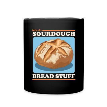 Sourdough Bread Sourdough Bread Baking Gift - Full Colour Mug - black - Front