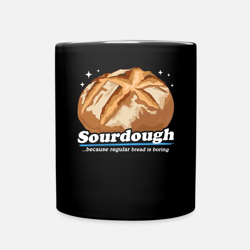 Sauerteigbrot Backen Sauerteig Brote Geschenk - Tasse einfarbig - Schwarz
