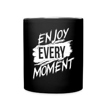 Enjoy every Moment - Full Colour Mug - black - Front