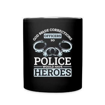 La police aurait donc un gardien de prison pour les héros - Mug uni - noir - Devant