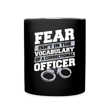 Fear Isn't In The Vocabulary Jail Guard - Full Colour Mug - black - Front