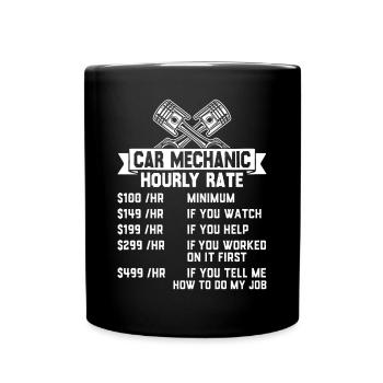 Car Mechanic Hourly Rate Funny Mechanic - Full Colour Mug - black - Front