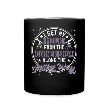 Mon lait du magasin du coin le long de la Voie lactée. - Mug uni - noir - Devant