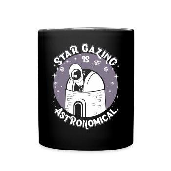 Star gazing is astronomical. - Full Colour Mug - black - Front