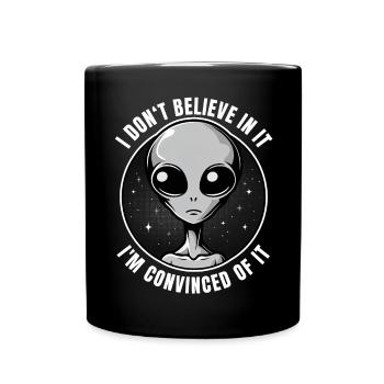 Extraterrestres Existence Foi Convaincue - Mug uni - noir - Devant