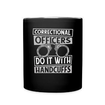Faites-le avec des menottes Prison Guard Corrections - Mug uni - noir - Devant