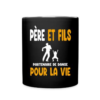 danse père et fils partenaire vie papa - Mug uni - noir - Devant