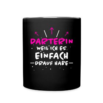Darterin Spruch Dartspielerin Darterin Geschenk - Tasse einfarbig - Schwarz - Vorne