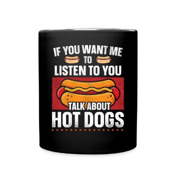 Hot Dog Adult If You Want Me To - Tasse einfarbig - Schwarz - Vorne