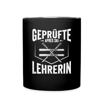 Skifahren geprüfte Apres Ski Lehrerin - Tasse einfarbig - Schwarz - Vorne