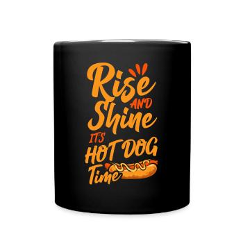 Hot Dog Adult Rise And Shine It's - Tasse einfarbig - Schwarz - Vorne