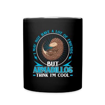 Armadillos Find Me Cool Armadillo Armadillo Armadillo - Full Colour Mug - black - Front