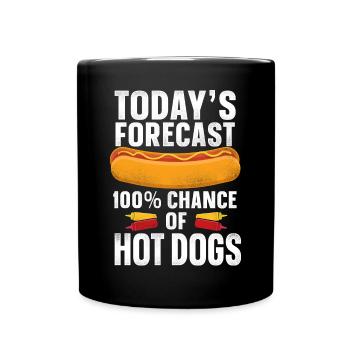 Hot Dog Adult Today's Forecast: - Tasse einfarbig - Schwarz - Vorne