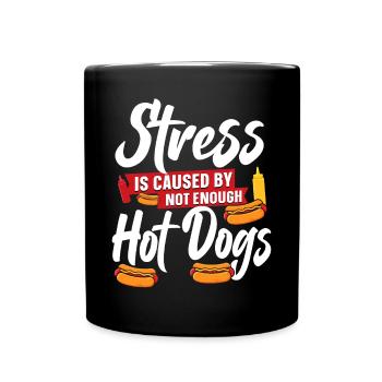 Hot Dog Adult Stress Is Caused By - Tasse einfarbig - Schwarz - Vorne