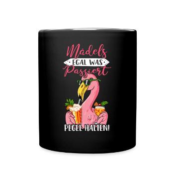 Mädels Egal Was Passiert Pegel Halten - Tasse einfarbig - Schwarz - Vorne