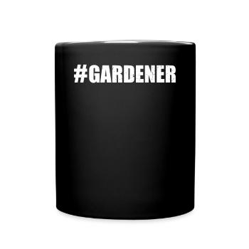 Hobby Gardener Landscaping Landscaper - #Gardener - Full Colour Mug - black - Front