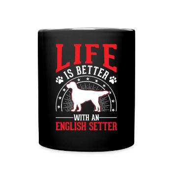 La vie est meilleure avec le Setter anglais - Mug uni - noir - Devant