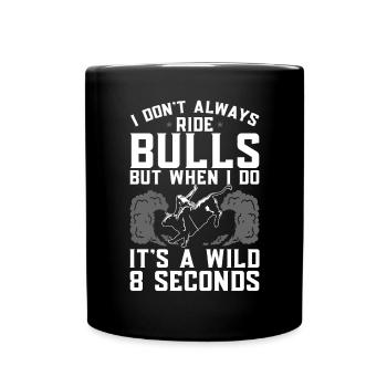 Bullenreiter Rodeo Western Cowboy Bull Riding - Tasse einfarbig - Schwarz - Vorne
