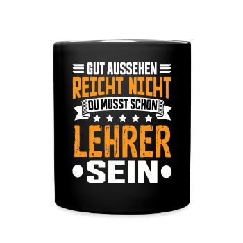 Teacher School School Teacher Class Teacher Saying - Full Colour Mug - black - Front