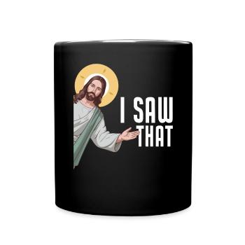 I Saw Jesus Meme Funny Christian - Full Colour Mug - black - Front