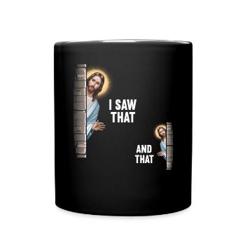 I Saw Jesus Meme Funny Christian - Full Colour Mug - black - Front