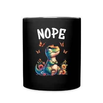 Dinosaurier Spruch Nope für Jungen und Mädchen - Tasse einfarbig - Schwarz - Vorne