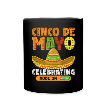 Cinco De Mayo Mexikanisches Fiesta Geschenk - Tasse einfarbig - Schwarz - Vorne