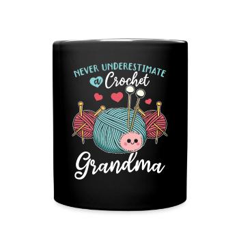 Crocheting Grandma - Never underestimate a crochet - Tasse einfarbig - Schwarz - Vorne