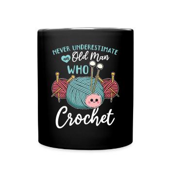 Crochet - Ne sous-estimez jamais un vieil homme qui croque - Mug uni - noir - Devant