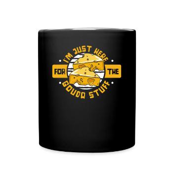 Nur hier für das Gouda-Zeug Queso Maker Gouda - Tasse einfarbig - Schwarz - Vorne