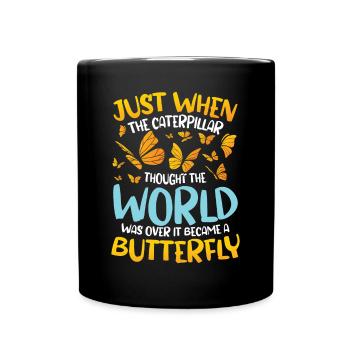 When The Caterpillar Thought The World Was Over - Tasse einfarbig - Schwarz - Vorne