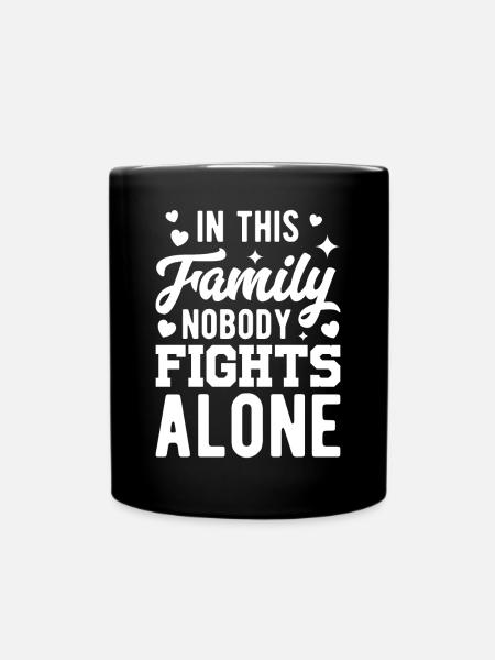 In this Family nobody Fights alone - Tasse einfarbig - Schwarz