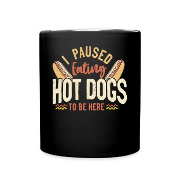 Hot Dog Adulte J’ai fait une pause en mangeant chaud - Mug uni - noir - Devant