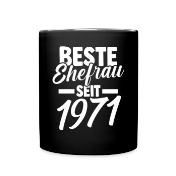 Valentinstag Beste Ehefrau Seit 1971 - Tasse einfarbig - Schwarz - Vorne
