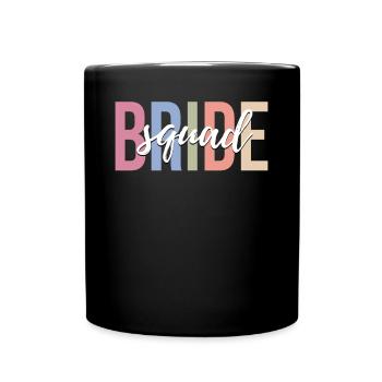 Bridal Shower Bridesmaid Hen Party - Full Colour Mug - black - Front