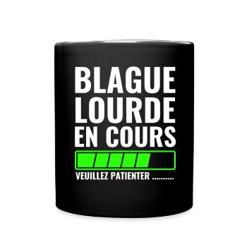 heavy joke in progress please wait - Full Colour Mug - black - Front