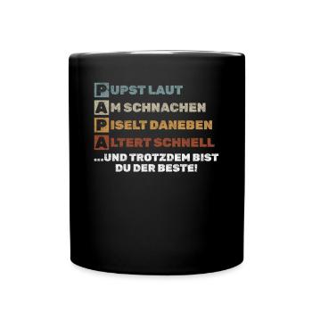 PAPA – Pupst laut, Am schnarchen, Piselt daneben - Tasse einfarbig - Schwarz - Vorne