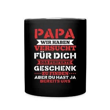 Papa, tu nous as déjà le cadeau parfait - Mug uni - noir - Devant