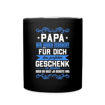 Papa, tu nous as déjà le cadeau parfait - Mug uni - noir - Devant