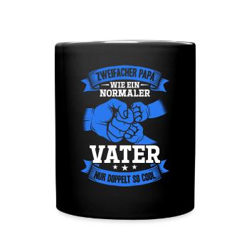 Wie ein normaler Vater, nur doppelt so cool - Tasse einfarbig - Schwarz - Vorne