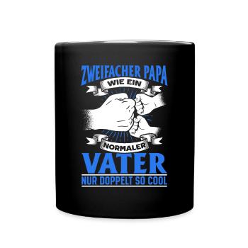 Wie ein normaler Vater, nur doppelt so cool - Tasse einfarbig - Schwarz - Vorne