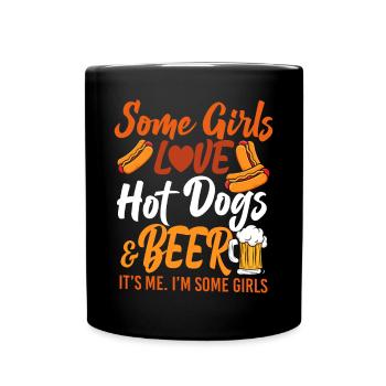 Hot Dog Adult Girl Beer Some Girls - Tasse einfarbig - Schwarz - Vorne