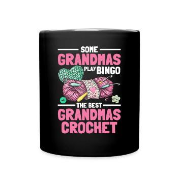 Some grandmas play bingo the best grandmas crochet - Tasse einfarbig - Schwarz - Vorne
