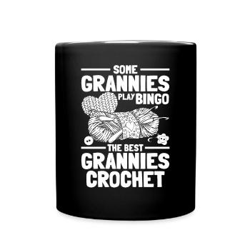 Some grannies play bingo the best grannies crochet - Tasse einfarbig - Schwarz - Vorne